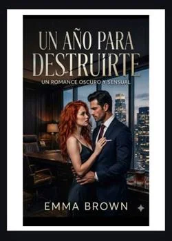 Portada de la novela Un Año Para Destruirte