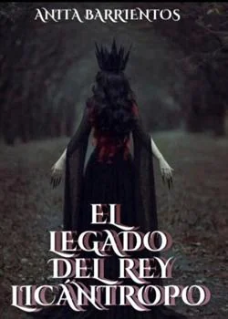 El legado del Rey Licántropo.