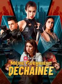 Mère Guerrière DéchaînéeMini-dramas