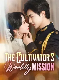The Cultivator's Worldly MissionMini Series
