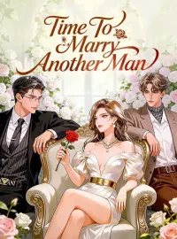 Time To Marry Another ManMini Series