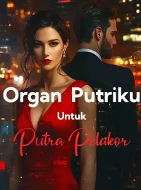 Sampul Novel Organ Putriku Untuk Putra Pelakor