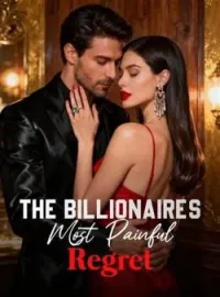 The Billionaire's Most Painful RegretShort Dramas