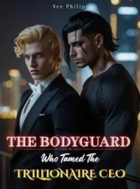 THE BODYGUARD WHO TAMED THE TRILLIONAIRE CEO