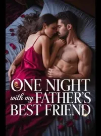One night with my father's best friend Short Dramas