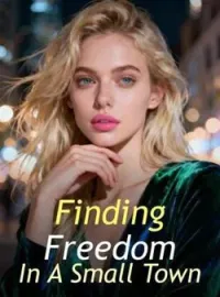 Finding Freedom In A Small Town
