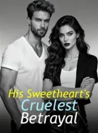 His Sweetheart's Cruelest Betrayal Novel Cover