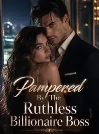 Pampered By The Ruthless Billionaire Boss