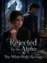 Rejected by the Alpha: The White Wolf's Revenge Novel Cover