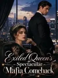 The Exiled Queen's Ruthless Mafia Comeback Novel Cover