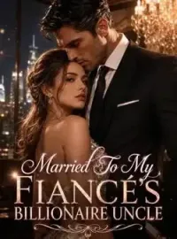 Married To My Fiancé's Billionaire Uncle