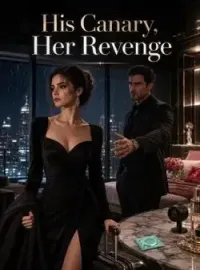His Canary, Her Revenge Novel Cover