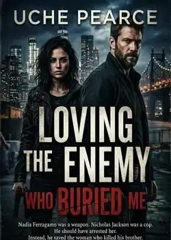 Loving The Enemy Who Buried Me Novel Cover