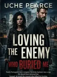 Loving The Enemy Who Buried Me
