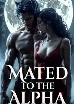 MATED TO THE ALPHA I HATED Novel Cover