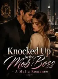 Knocked Up by the Mob Boss - A Mafia Romance Novel Cover