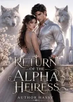 Return of the Alpha Heiress  Novel Cover