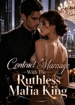 Contract Marriage With The Ruthless Mafia King Novel Cover