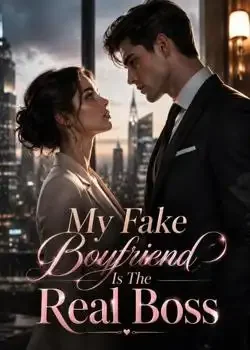My Fake Boyfriend Is The Real Boss Novel Cover