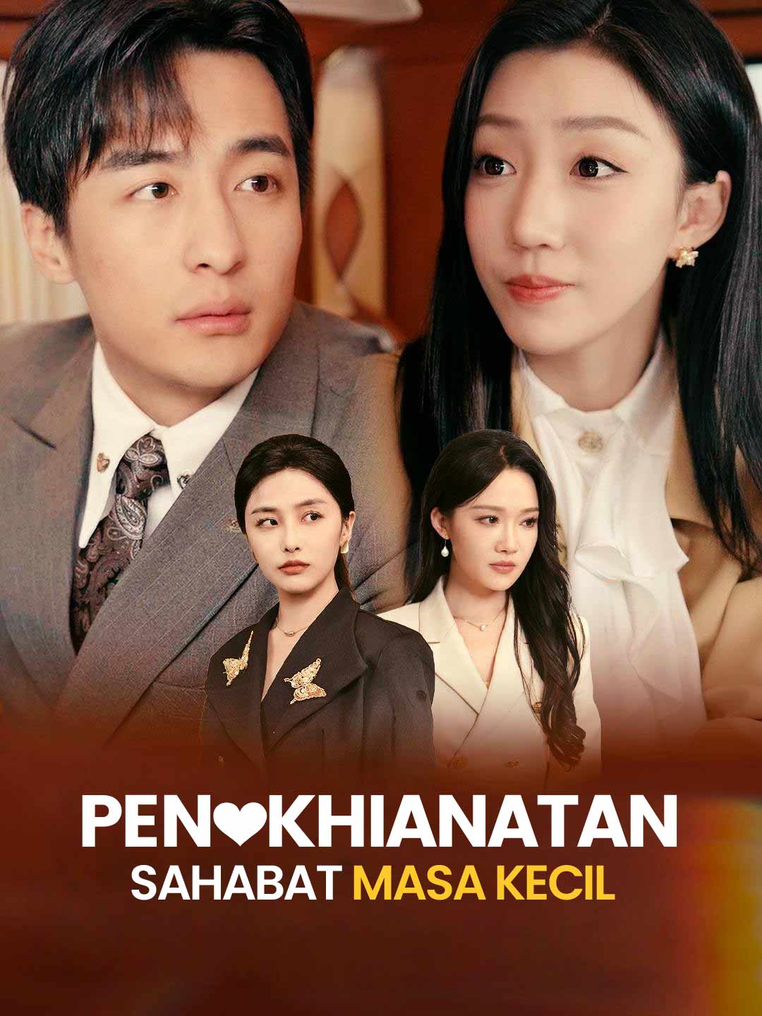 Pengkhianatan Sahabat Masa KecilMini Seri