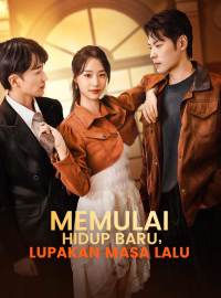 Memulai Hidup Baru, Lupakan Masa LaluDrama Pendek