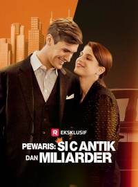 Pewaris: Si Cantik dan MiliarderDrama Pendek