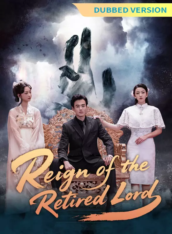 [Dubbed Version] Reign of the Retired Lord Mini Series
