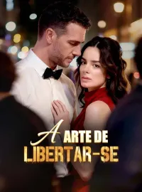 A Arte de Libertar-seMini Séries
