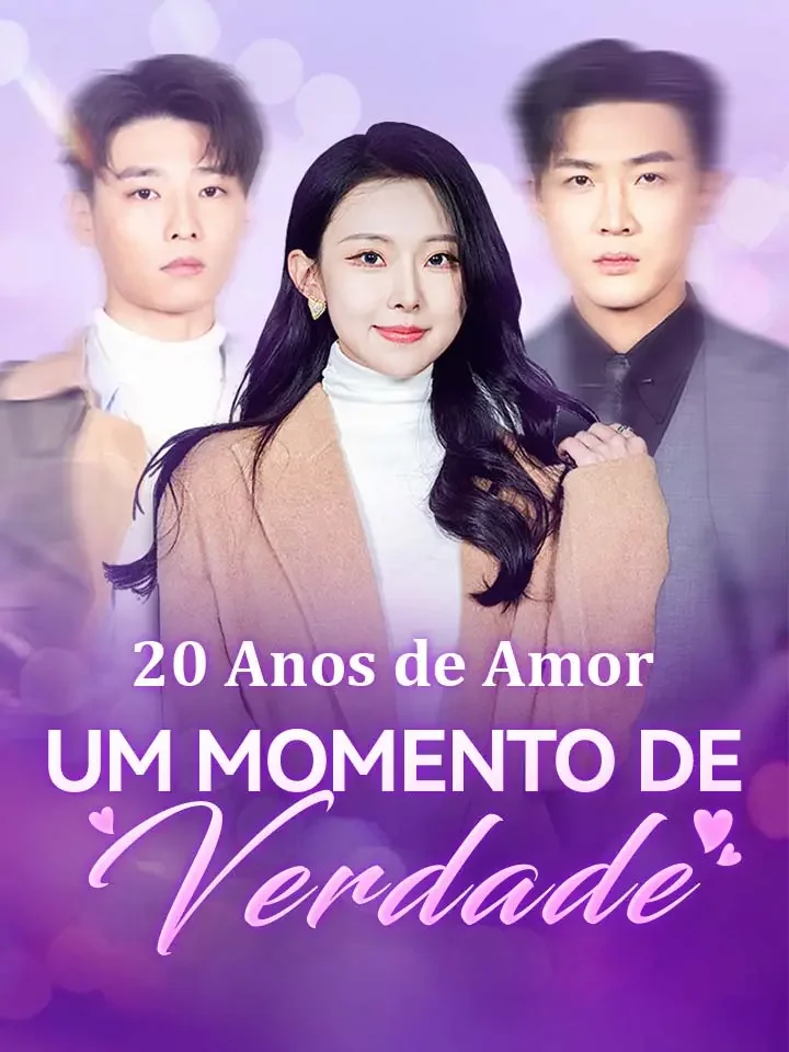 20 Anos de Amor, Um Momento de VerdadeMini Séries