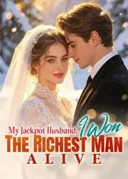 My Jackpot Husband: I Won The Richest Man Alive Novel Cover