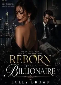 REBORN TO BE A BILLIONAIRE Novel Cover