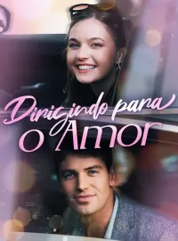 Dirigindo para o AmorMini Séries