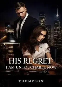 His Regret: I Am Untouchable Now Novel Cover