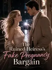 The Ruined Heiress's Fake Pregnancy Bargain Novel Cover