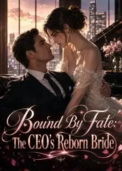 Bound By Fate: The CEO's Reborn Bride Novel Cover