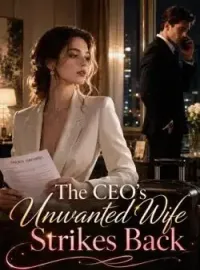 The CEO's Unwanted Wife Strikes Back Novel Cover