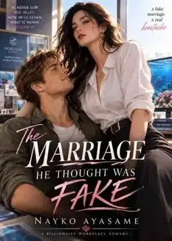 The Marriage He Thought Was Fake (The Revenge Affair-Book 2) Novel Cover