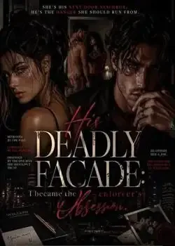 HIS DEADLY FACADE: I BECAME THE OPPRESSOR OBSESSION  Novel Cover