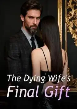The Dying Wife's Final Gift Novel Cover