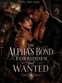 The Alpha's Bond: Forbidden But Wanted
