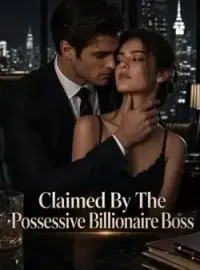 Claimed By The Possessive Billionaire Boss Novel Cover