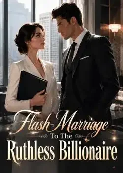 Flash Marriage To The Ruthless Billionaire Novel Cover