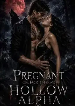 Pregnant for The Hollow Alpha Novel Cover