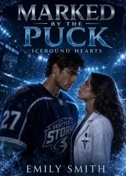 Marked by the Puck: Icebound Hearts Novel Cover