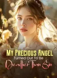 My Precious Angel Turned Out To Be Deadlier Than Sin Novel Cover