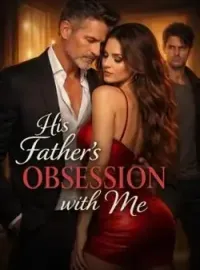 His father's obsession with me Novel Cover