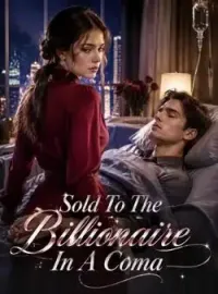 Sold To The Billionaire In A Coma Novel Cover
