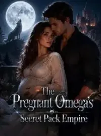 The Pregnant Omega's Secret Pack Empire Novel Cover
