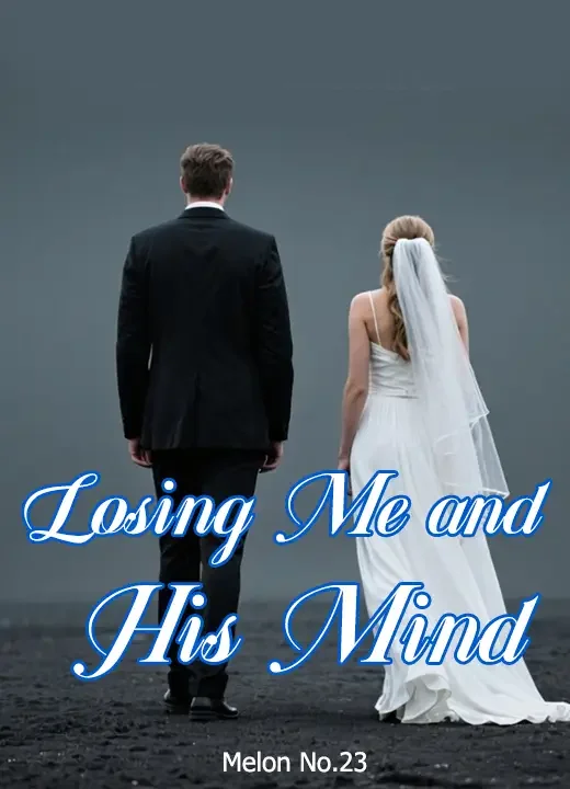 Losing Me and His Mind Novel Cover