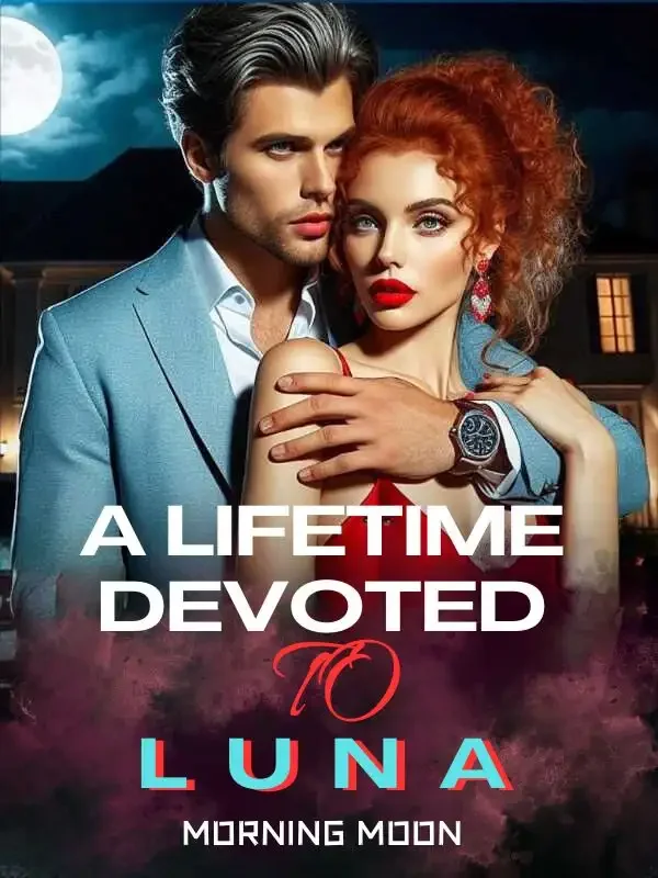 A Lifetime Devoted to Luna Novel Cover